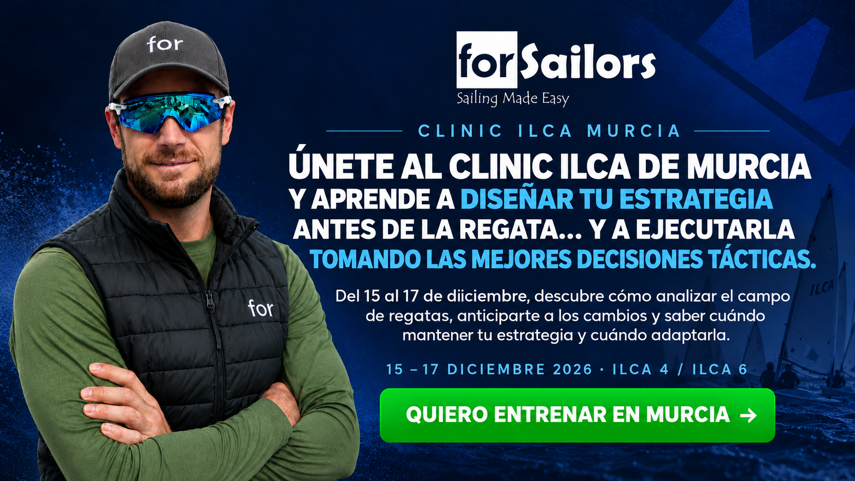 Únete al clinic ILCA de Murcia: diseña tu estrategia y toma mejores decisiones tácticas. Del 15 al 17 de diciembre de 2026, ILCA 4 e ILCA 6.
